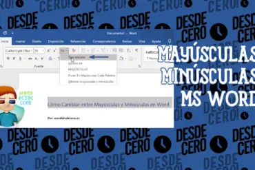 Cambiar entre Mayúsculas y Minúsculas en Microsoft Word