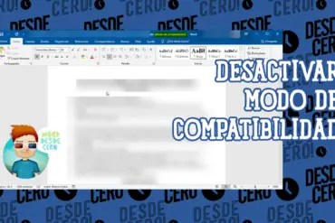 Desactivar el Modo de Compatibilidad en Microsoft Word