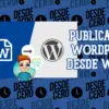 Cómo Publicar en WordPress con Microsoft Word