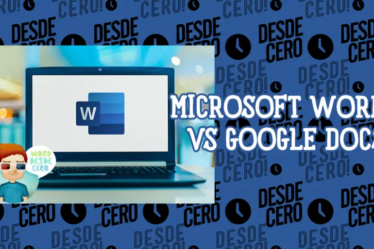 Cosas Que Puedes Hacer en Microsoft Word Que No Puedes Hacer en Google Docs
