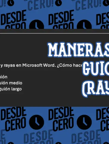 6 Maneras de Agregar un Guion Largo Raya en Word