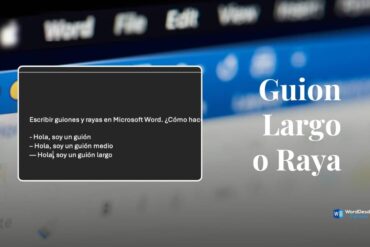 Imagen que ilustra cómo poner el guion largo o raya en Word, mostrando la diferencia visual entre los distintos tipos de guiones.