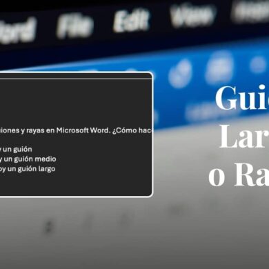 Imagen que ilustra cómo poner el guion largo o raya en Word, mostrando la diferencia visual entre los distintos tipos de guiones.