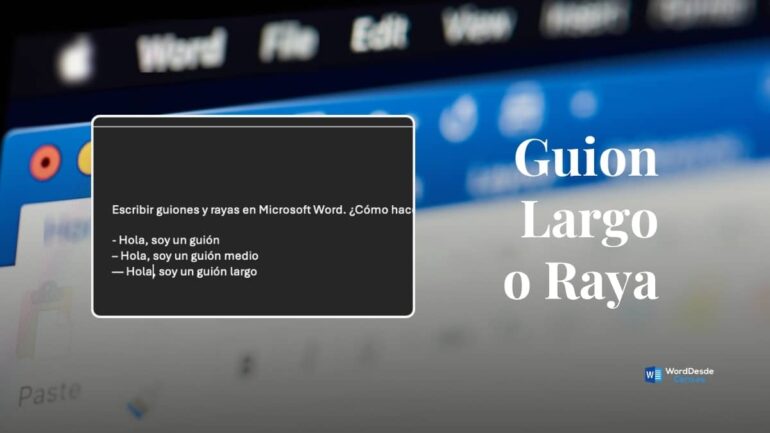Imagen que ilustra cómo poner el guion largo o raya en Word, mostrando la diferencia visual entre los distintos tipos de guiones.